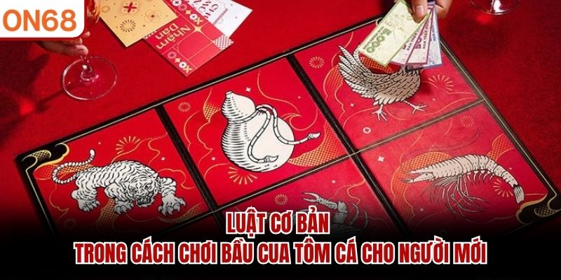 cách chơi bầu cua tôm cá