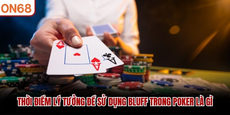 bluff trong poker là gì