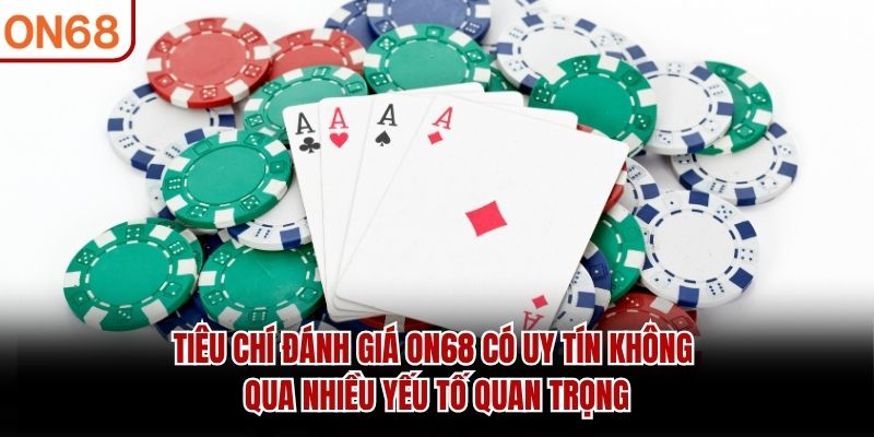 ON68 có uy tín không ?
